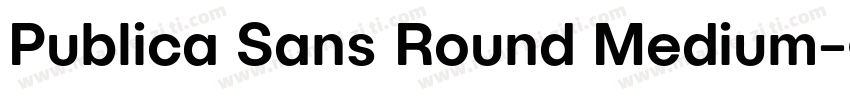 Publica Sans Round Medium字体转换